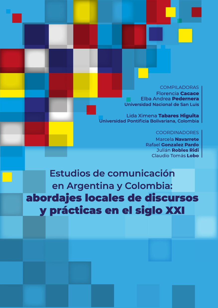 Estudios de Comunicación en Argentina y Colombia: abordajes locales de discursos y prácticas en el siglo XX!